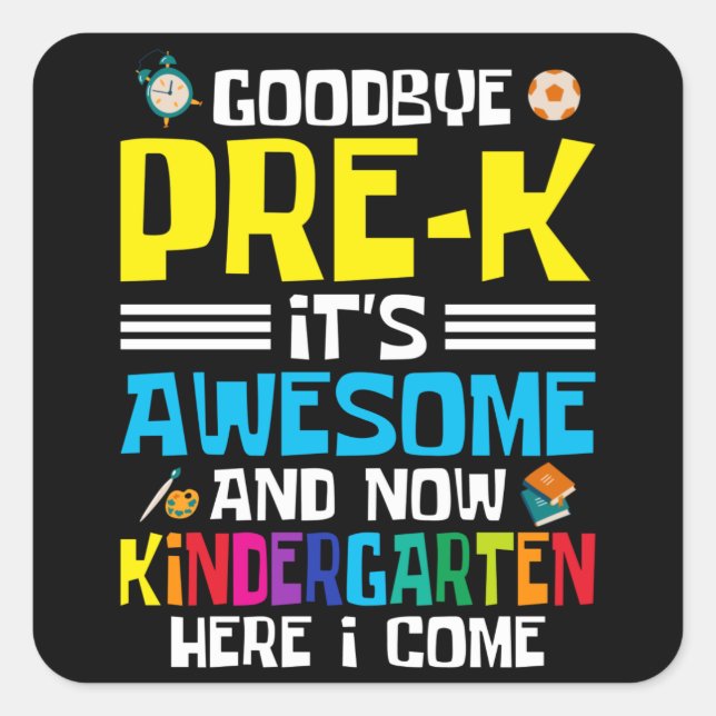 Sticker Carré Au revoir Pré-K maintenant maternelle (Devant)