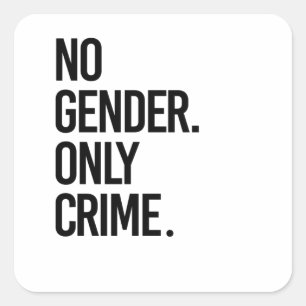 Sticker Carré Aucun crime de genre uniquement