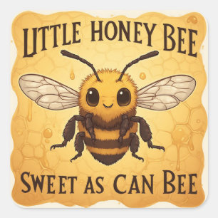 Sticker Carré Aussi doux que peut l'être une abeille pour les am