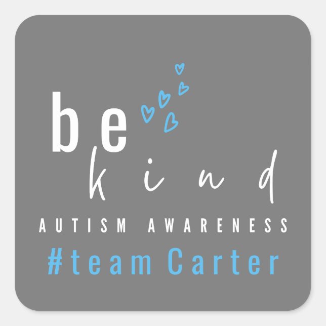 Sticker Carré autism awareness be kind blue #team name custom  (Devant)