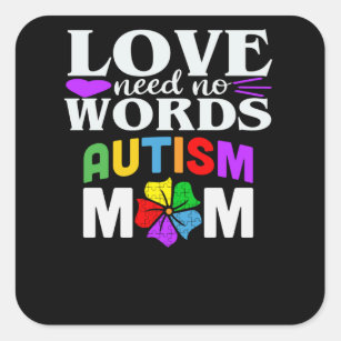 Sticker Carré Autisme Maman Amour N'A Pas Besoin De Mots Cadeaux