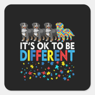 Sticker Carré Autiste Ça va être différent Montagne Bernaise