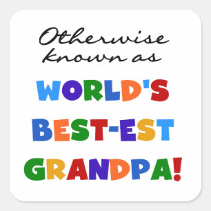 Sticker Carré Autrement connu comme le meilleur cadeau grand-pèr