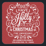Sticker Carré Avoir Holly Jolly Christmas Red Adresse de retour<br><div class="desc">Enveloppe carré Scellant Étiquettes avec adresse de retour — Style craie bouclée festive et folksy style Noël Design de vacances pour cartes de voeux et invitations de fête saisonnières. Style Chalkboard Whimsical cadre tourbillonnant avec typographie craie blanche sur arrière - plan rouge joyeux et mélange rétro de styles lettrés à...</div>