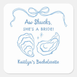 Sticker Carré Aw Shuck Oyster Coastal Bachelorette Party