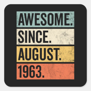 Sticker Carré Awesome Since August 1963 Birthday Retro