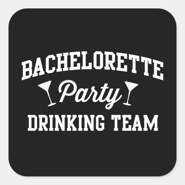 Sticker Carré Bachelorette Party Boire Team (Devant)