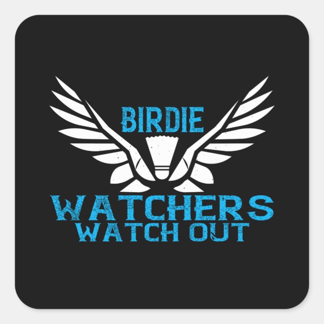 Sticker Carré Badminton - Birdie Watchers (Devant)
