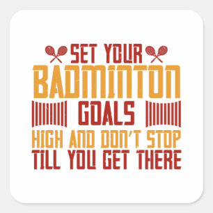 Sticker Carré Badminton - Fixez vos objectifs Badminton haut