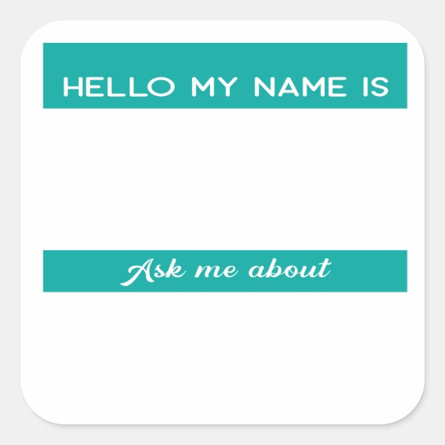 Sticker Carré balise de nom Hello turquoise Ask Me About (Devant)