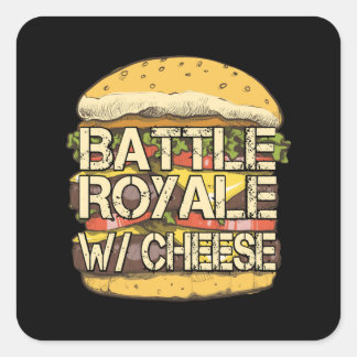 Sticker Carré Bataille Royale Fromage drôle - Bataille Royale Am