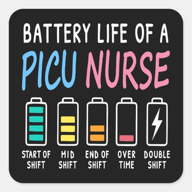 Sticker Carré Battery life of a PICU nurse humor chart (Devant)