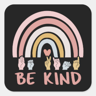 Sticker Carré Be Kind ASL III - Langue des Signes Américaine