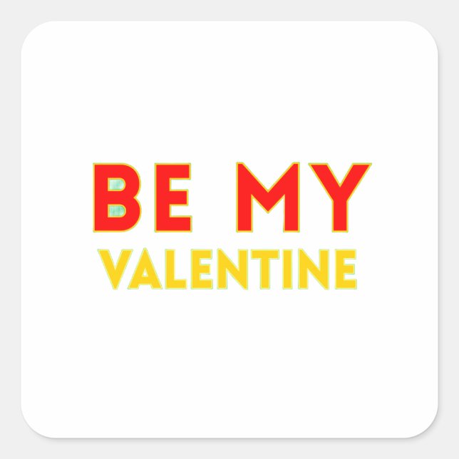 Sticker Carré BE MY VALENTlNE (Devant)