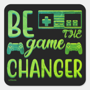 Sticker Carré BE THE GAME CHANGER jeu inspirationnel