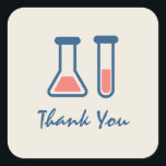 Sticker Carré Beaker & Test Tube Science Thème Merci<br><div class="desc">stickers Merci avec un dessin mignon d'un tube d'essai et bécher. Parfait pour les types scientifiques.</div>