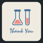 Sticker Carré Beaker & Test Tube Science Thème Merci<br><div class="desc">stickers Merci avec un dessin mignon d'un tube d'essai et bécher. Parfait pour les types scientifiques.</div>