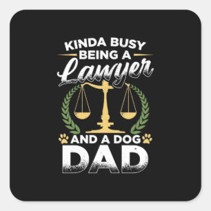 Sticker Carré Beg A Lawyer et A Dog Papa
