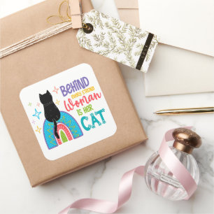 Sticker Carré Behind Every Strong Woman Is Her Cat