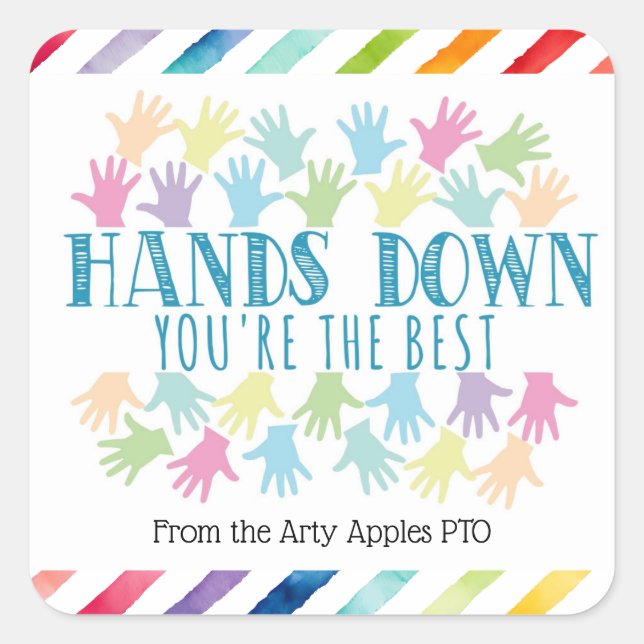 Sticker Carré bénévole Hands down vous êtes la meilleure école (Devant)
