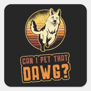 Sticker Carré Berger Allemand Puis-Je Paître Qui Dawg Vintage Dr