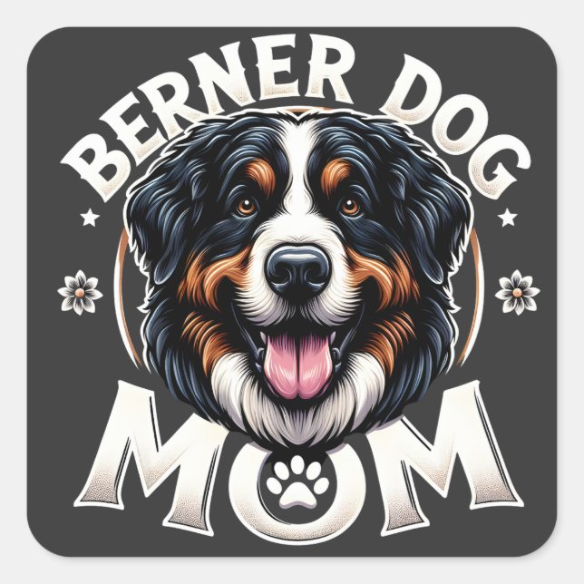 Sticker Carré Berner Dog Mom : cadeau de la fête des mères pour  (Devant)