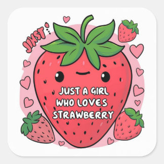 Sticker Carré "Berry Sweet : Juste une fille qui aime les fraise
