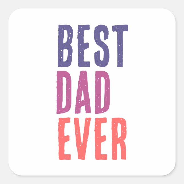 Sticker Carré Best Dad Ever Minimalist Cool Professional (Devant)