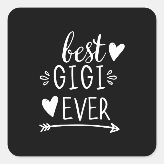 Sticker Carré Best Gigi Ever Grandmother Venin Grandma Gigi Long (Devant)