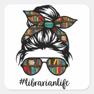 Sticker Carré Bibliothécaire Enseignant Messy Bun Life Book Lib