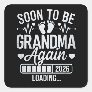 Sticker Carré Bientôt de nouveau grand-mère 2026 Chargement Gros