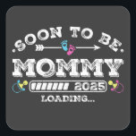 Sticker Carré Bientôt être maman 2025 Chargement<br><div class="desc">Bientôt Be Mommy 2025 Chargement Promoted to Mommy Funny Crew Graphic design Cadeau Carré Stickers Collection classique.</div>