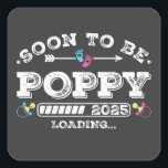 Sticker Carré Bientôt être Poppy 2025 Chargement<br><div class="desc">Bientôt être Pavot 2025 Chargement Promoté à Grand-père Funny Crew Graphic design Cadeau Carré Stickers Collection classique.</div>