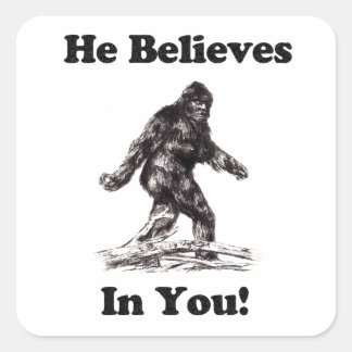 Sticker Carré Bigfoot Sasquatch - Il Croit En Vous