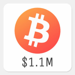 Sticker Carré Bitcoin Prix 1 100 000 $ (1,1 M$) Un Million