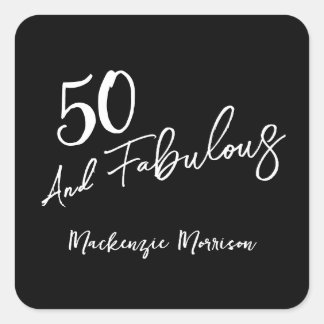 Sticker Carré Black Fifty and Fabulous Script Birthday