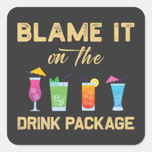Sticker Carré Blâmez-le sur le forfait Drink Funny Family Cruise