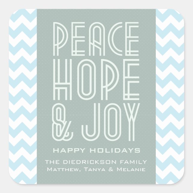 Sticker Carré Blue Chevron Peace Hope and Joy Holiday (Devant)
