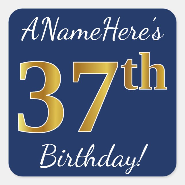 Sticker Carré Blue, Faux Gold 37th Birthday + Nom personnalisé (Devant)