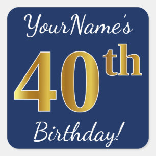 Sticker Carré Blue, Faux Gold 40e anniversaire + Nom personnalis