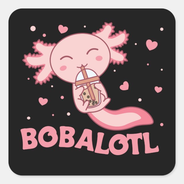 Sticker Carré Bobalotl Axolotl Amateurs de doux animaux Bubble T (Devant)