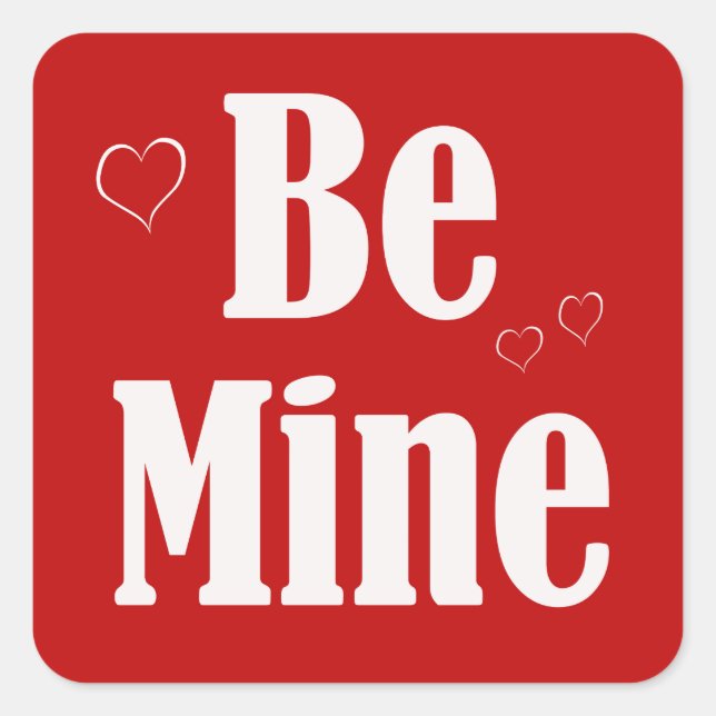 Sticker Carré Bold Be Mine Valentine (Devant)