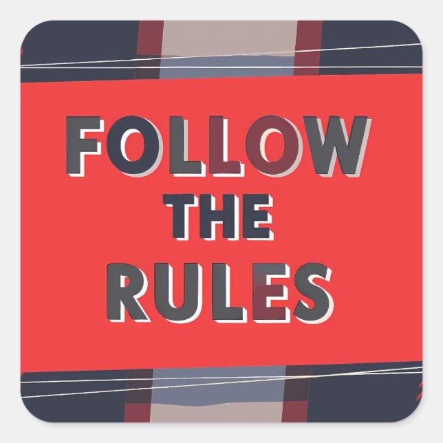 Sticker Carré Bold Rules: A Clear, Striking Message (Devant)