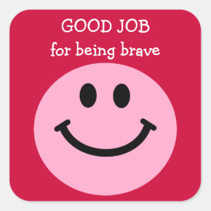 Sticker Carré Bon travail pour être courageux visage rose