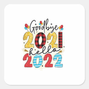 Sticker Carré Bonjour 2022 Good Bye 2021