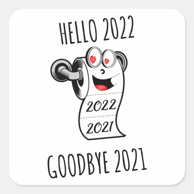 Sticker Carré Bonjour 2022 Goodbye 2021 papier toilette (Devant)
