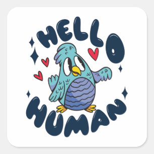 Sticker Carré Bonjour humain mignon oiseau