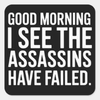 Bonjour, je vois que les assassins ont échoué Humo