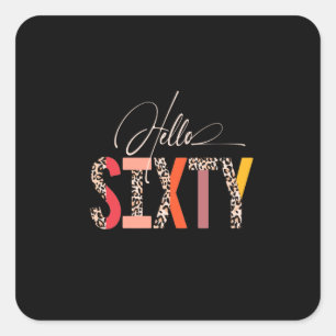 Sticker Carré Bonjour Soixante 60e anniversaire Leopard