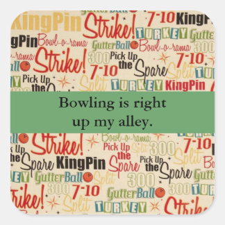 Sticker Carré Bowling Est Juste En Haut De Mon Allée